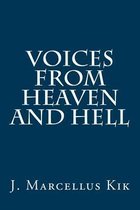 Voices from Heaven and Hell