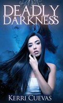 Deadly Darkness