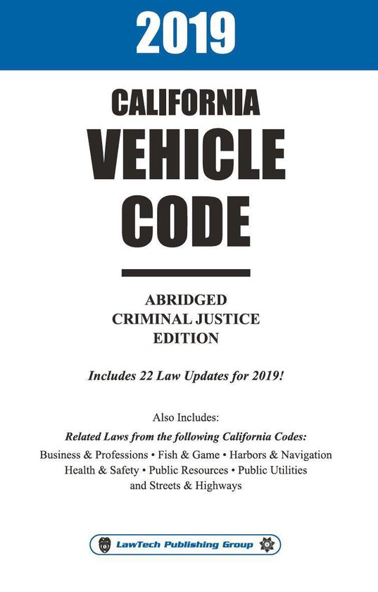 2019 California Vehicle Code Abridged (ebook), Lawtech Publishing Group