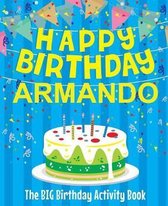 Happy Birthday Armando - The Big Birthday Activity Book