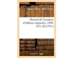 Manuel de l'Amateur d'Éditions Originales, 1800-1911