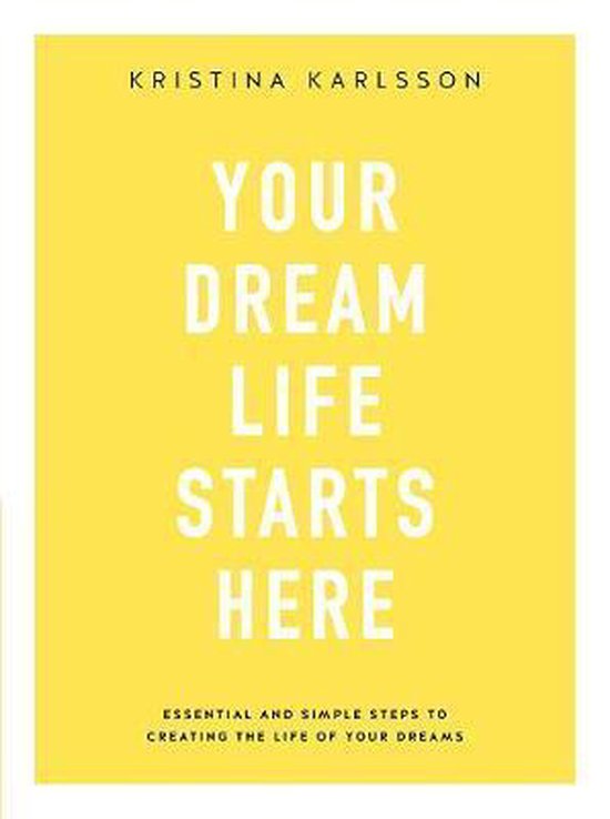 Your Dream Life Starts Here