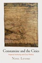 Empire and After - Constantine and the Cities
