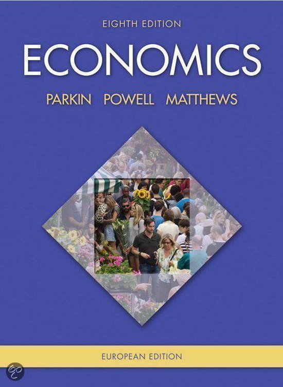 Boekomslag van 'Economics Eighth Edition European Edition' met op de voorgrond een blauw veld met de titel en auteurs, en in het midden een ruitvormige afbeelding van een drukke markt met mensen, bloemen en zonnebloemen.