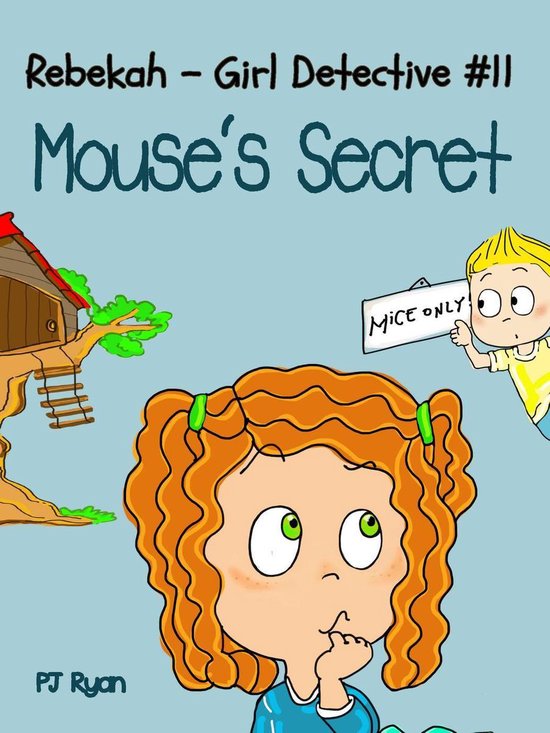 Rebekah Girl Detective 11 Mouse's Secret (ebook), Pj Ryan