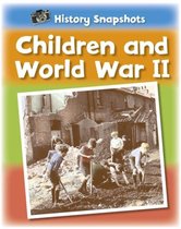History Snapshots Children & World War 2