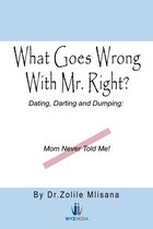 What Goes Wrong with Mr. Right?