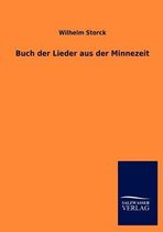 Buch der Lieder aus der Minnezeit