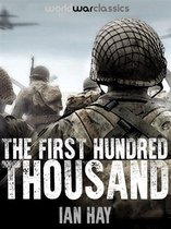 World War Classics Presents - The First Hundred Thousand