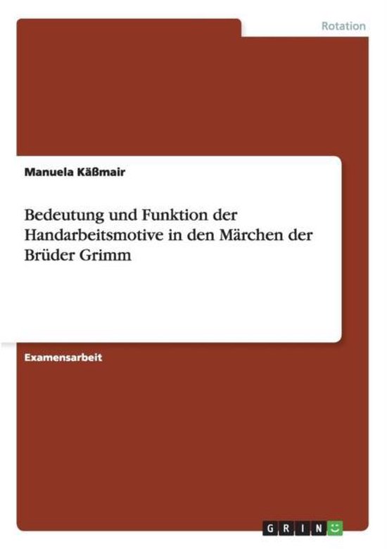 Bedeutung Und Funktion Der Handarbeitsmotive in Den M rchen  ... - cover