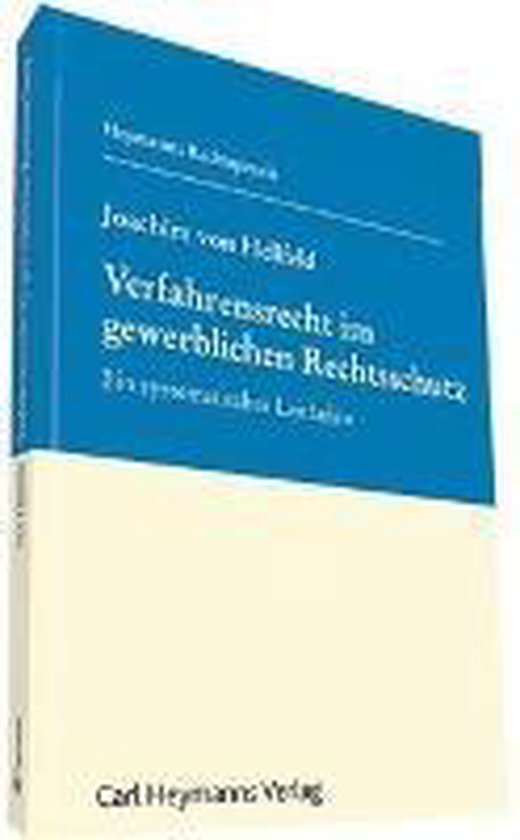 Verfahrensrecht im gewerblichen Rechtsschutz | 9783452286406 | Boeken ...