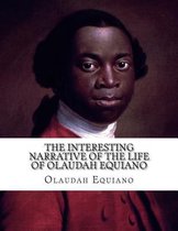 The Interesting Narrative of The Life of Olaudah Equiano