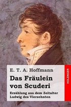 Das Fraulein von Scuderi