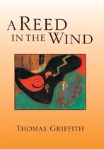 A Reed in the Wind