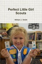 Perfect Little Girl Scouts