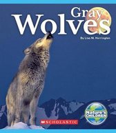 Nature's Children, Fourth- Gray Wolves (Nature's Children)