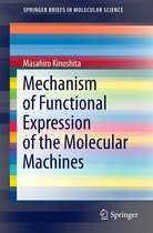 SpringerBriefs in Molecular Science - Mechanism of Functional Expression of the Molecular Machines
