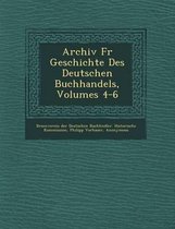 Archiv Fur Geschichte Des Deutschen Buchhandels, Volumes 4-6