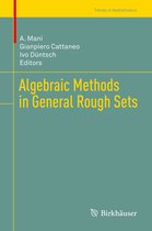 Trends in Mathematics - Algebraic Methods in General Rough Sets