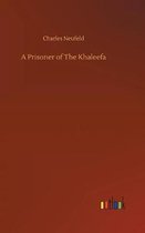 A Prisoner of The Khaleefa