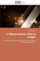 L'Observatoire Pierre Auger