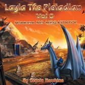 Layla the Pleiadian Volume 3 Mission No Negativity