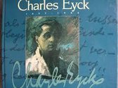 Charles Eyck 1897-1983 Kunstenaar