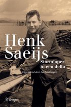 Henk Saeijs, stormloper in een delta