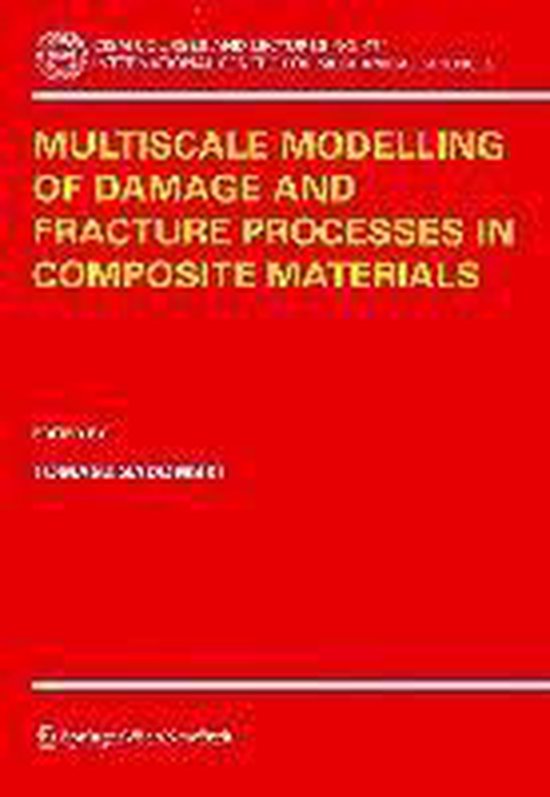 Multiscale Modelling of Damage and Fracture Processes in Composite ...
