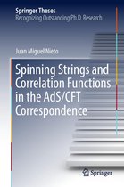 Springer Theses - Spinning Strings and Correlation Functions in the AdS/CFT Correspondence