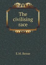 The Civilising Race