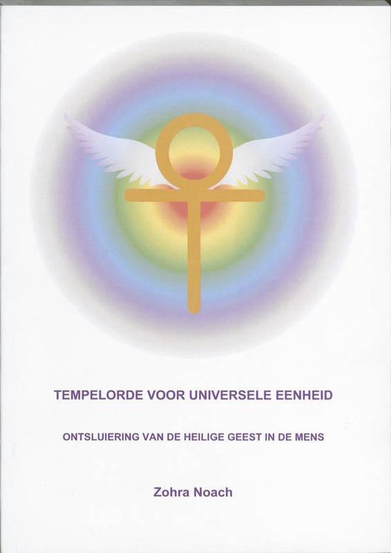 Tempelorde voor universele eenheid - Zohra Noach | Northernlights300.org