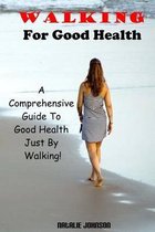Walking For Good Health