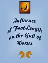 Influence of the Foot-Length on the Gait of Horses