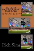 BC Lions Football Dirty Joke Book