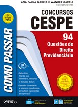 Como passar em concursos CESPE - Como passar em concursos CESPE: direito previdenciário