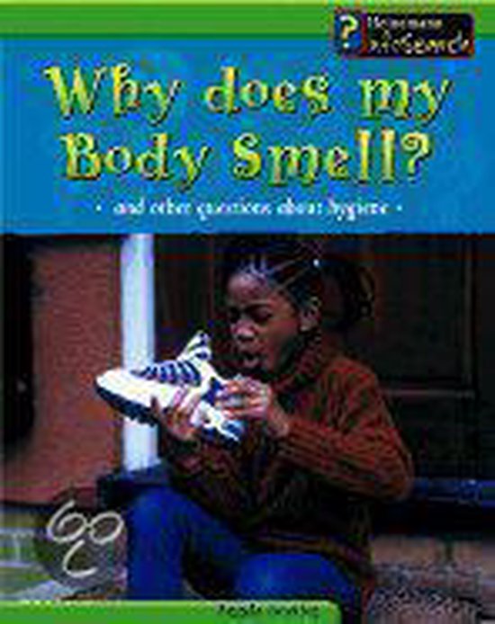Why Does My Body Smell? 9781403402080 Angela Royston Boeken bol