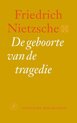 Nietzsche-bibliotheek  -   De geboorte van de tragedie