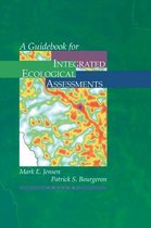 A Guidebook for Integrated Ecological Assessments