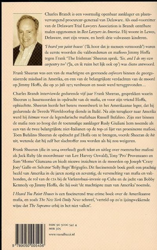 I Heard You Paint Houses, Charles Brandt 9789050005456 Boeken