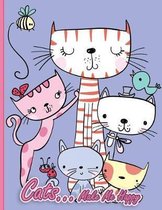 Cats... Make Me Happy