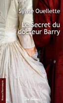 Roman historique - Le Secret du docteur Barry