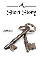 Boek cover A Short Story van Luke Mesham