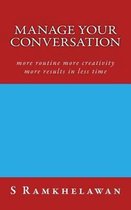 Manage Your Conversation