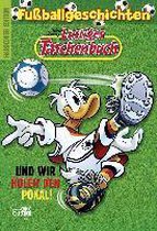 Lustiges Taschenbuch Fußballgeschichten - Und wir holen den Pokal!