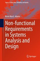 Topics in Safety, Risk, Reliability and Quality 28 - Non-functional Requirements in Systems Analysis and Design