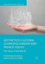 Consumption and Public Life- Aesthetico-Cultural Cosmopolitanism and French Youth