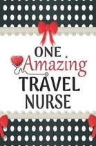 One Amazing Travel Nurse