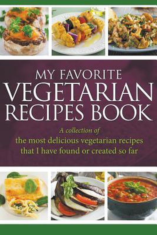 My Favorite Vegetarian Recipes Book 9781635019759 Journal Easy