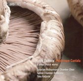Estonian Philharmonic Chamber Choir - Mushroom Cantata/Concerti Per Voci (CD)